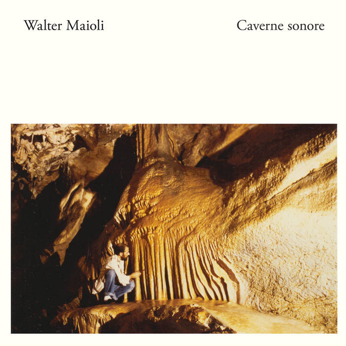 MAIOLI WALTER - Caverne Sonore (CD papersleeve)